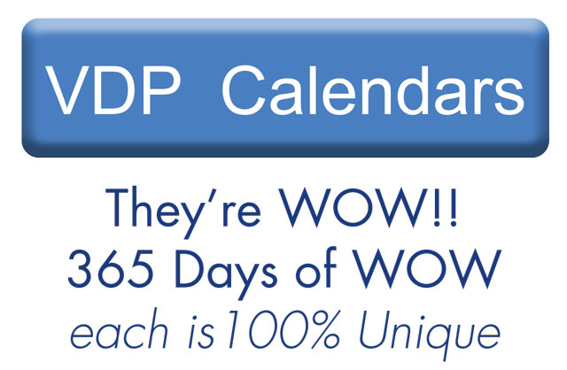 VDP Calendars: they’re WOW – 365 days of WOW, each one 100% unique